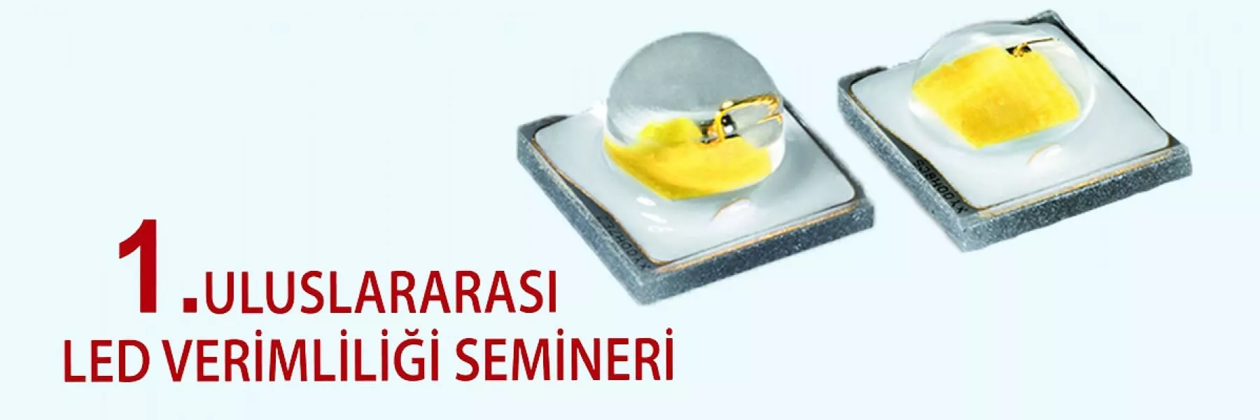 1.Uluslararası LED Verimliliği Semineri